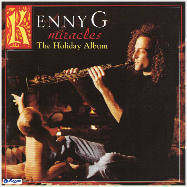Kenny G - Miracles The Holiday Album (1994)