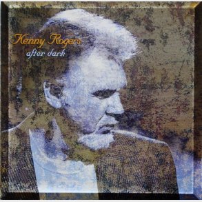 Kenny Rogers - After Dark (1999)