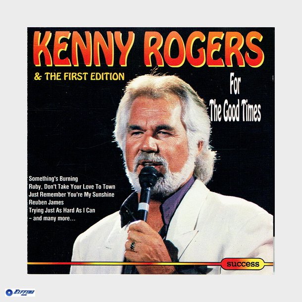 Kenny Rogers &amp; The First Edition - For The Good Times (1995) (Success) (16117CD)