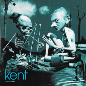 Kent - Du & Jag D�den (2005)