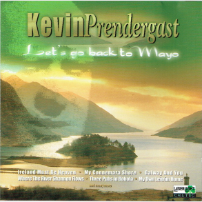 Kevin Pendergast - Let's Go Back To Mayo (1997)