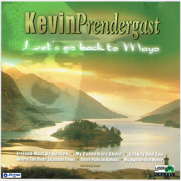 Kevin Pendergast - Let's Go Back To Mayo (1997)
