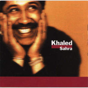 Khaled - Sahra (1996)