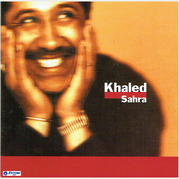Khaled Sahra - Barclay (1996)