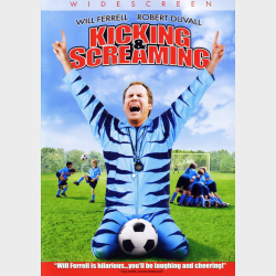 Kicking &amp; Screaming (2005)(UK)