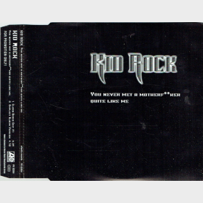 Kid Rock - You Never Met A Monster (2002) (Promo)