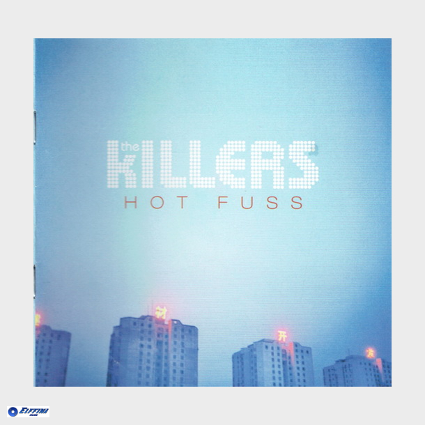 Killers, The - Hot Fuss (2004)