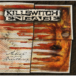 Killswitch Engage - Alive Or Just Breathing (2005) (Digi)
