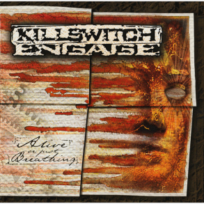 Killswitch Engage - Alive Or Just Breathing (2005) (Digi)