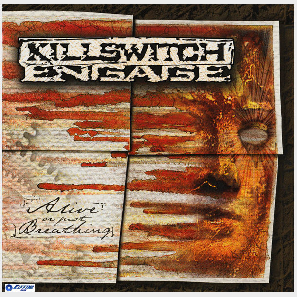 Killswitch Engage - Alive Or Just Breathing (2005) (Digi)