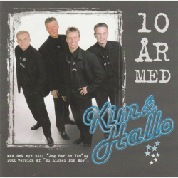 Kim &amp; Hallo - 10 �r Med De St�rste Hits (2000)
