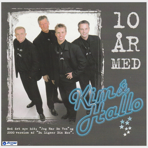 Kim &amp; Hallo - 10 �r Med De St�rste Hits (2000)