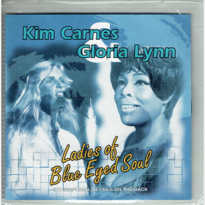 Kim Carnes & Gloria Lynn - Ladies Of Blue Eyed Soul (1995)