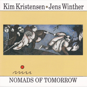 Kim Kristensen & Jens Winther - Nomads Of Tomorrow (1993)