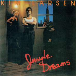 Kim Larsen - Jungle Dreams (1989)