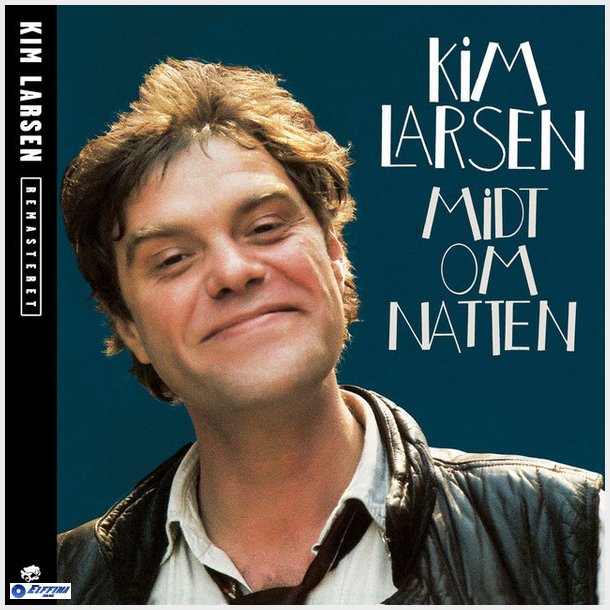 Kim Larsen - Midt Om Natten (Remastered) (1992)