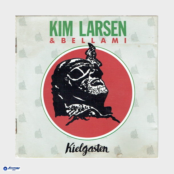 Kim Larsen &amp; Bellami - Kielgasten (MDCD 6350) (1989)