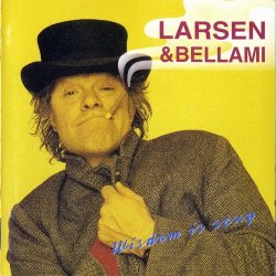 Kim Larsen &amp; Bellami - Wisdom Is Sexy (1992)