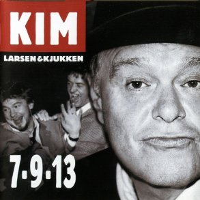 Kim Larsen & Kjukken - 7-9-13 (2003) (Jewel)