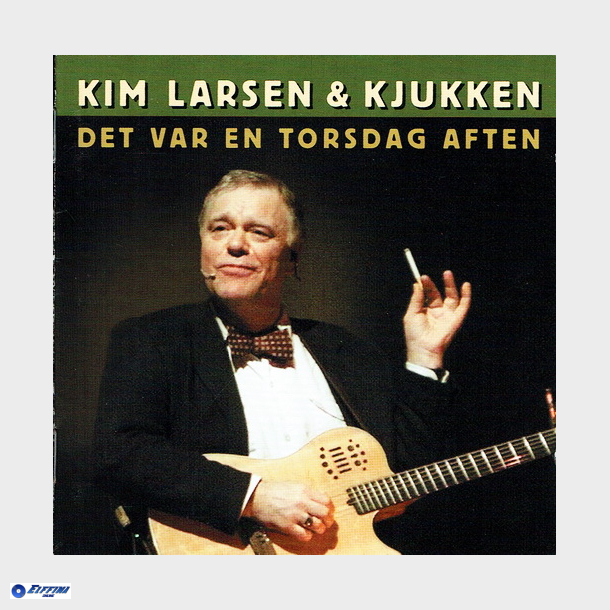 Kim Larsen &amp; Kjukken - Det Var En Torsdag Aften (2002) (CD+DVD)
