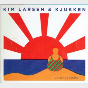 Kim Larsen & Kjukken - Du Glade Verden (2012) (Digi)