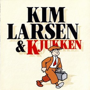 Kim Larsen & Kjukken - Kim Larsen & Kjukken (1996)