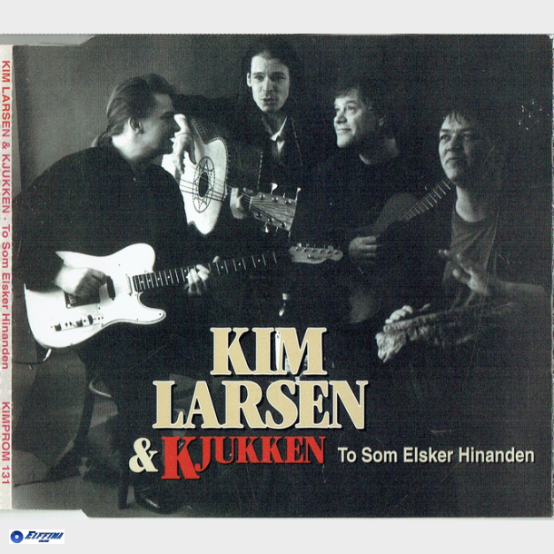 Kim Larsen &amp; Kjukken - To Som Elsker Hinanden (Promo) (Slim)