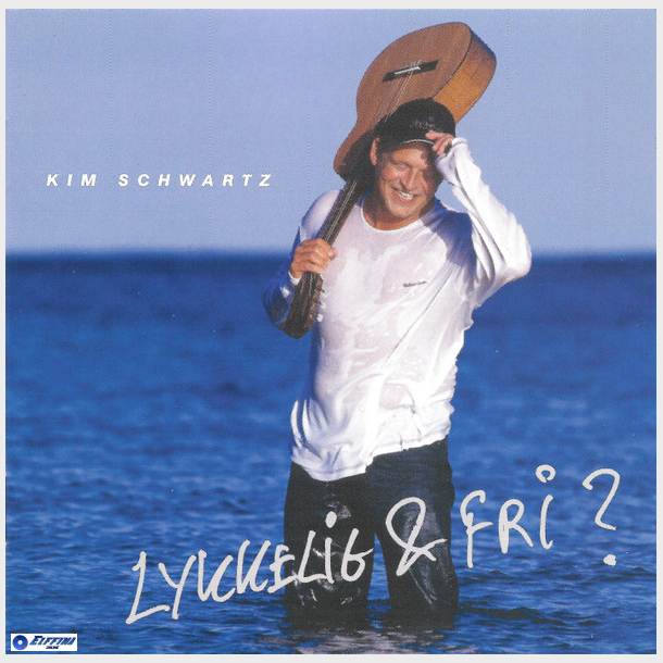Kim Schwartz - Lykkelig &amp; Fri (2000)