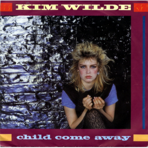 Kim Wilde - Child Come Away (1982)