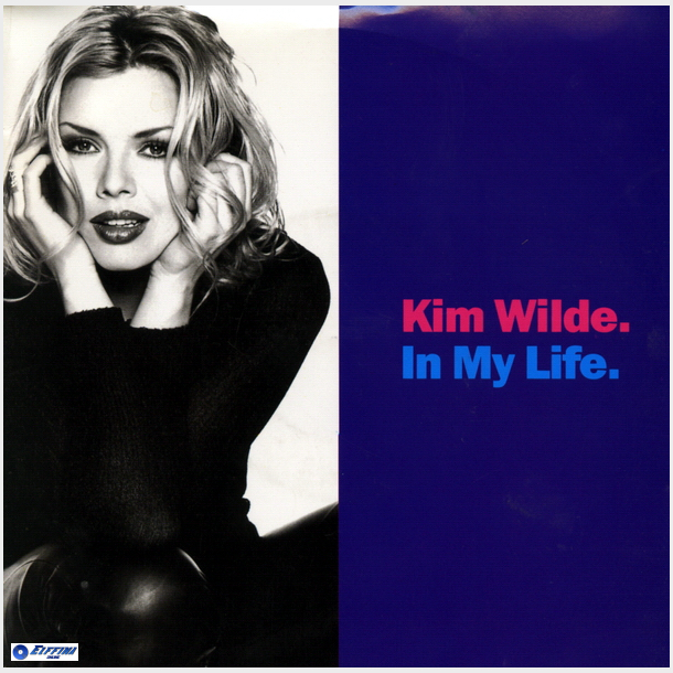 Kim Wilde - In My Life (West End 7'') (1993)