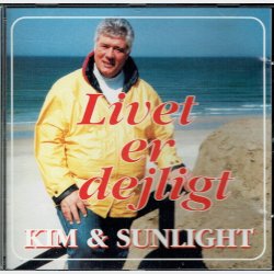 Kim og Sunlight - Livet Er Dejligt