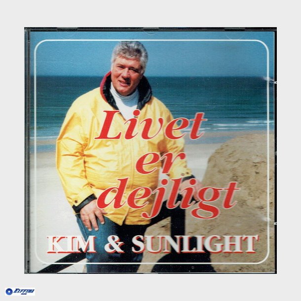 Kim og Sunlight - Livet Er Dejligt