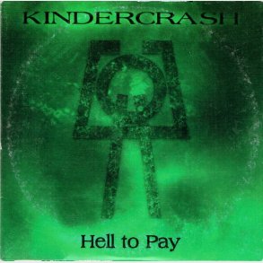 Kindercrash - Hell To Pay