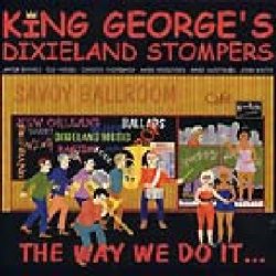 King George's Dixiland Stompers - The Way We Do It (1999)
