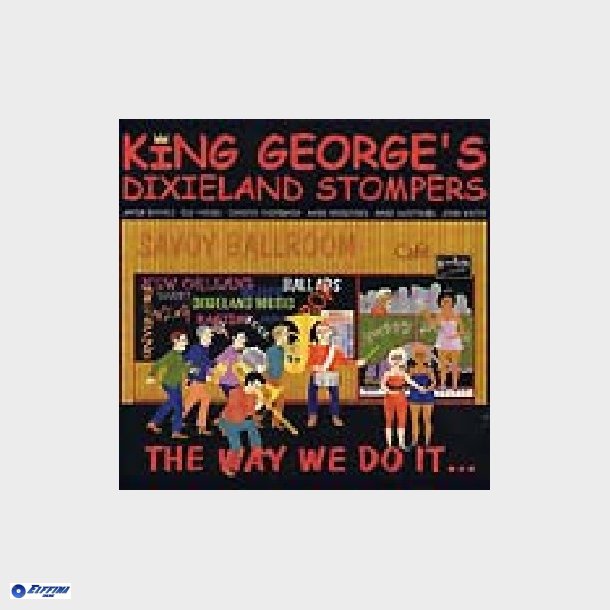 King George's Dixiland Stompers - The Way We Do It (1999)