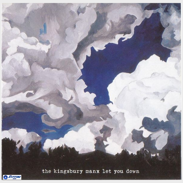 Kingsbury Manx - Let You Down (2001)