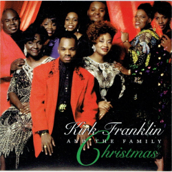 Kirk Franklin And The Family - Christmas (1993)