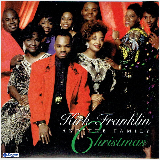 Kirk Franklin And The Family - Christmas (1993)