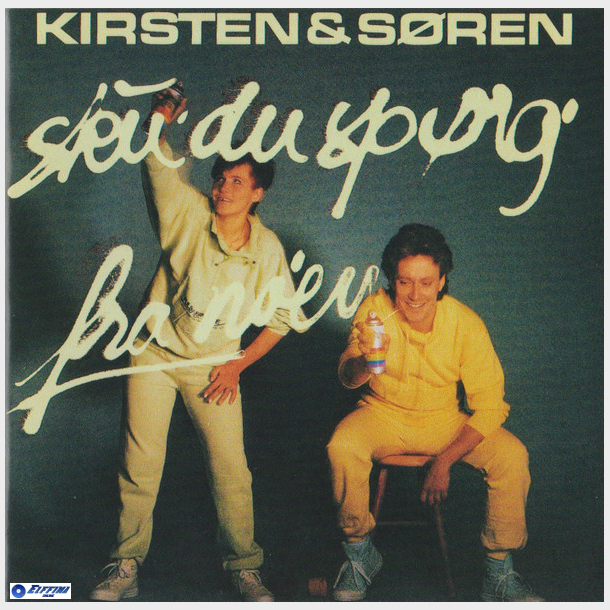Kirsten &amp; S�ren - Sku' Du Sp�rg' Fra No'en (1985)