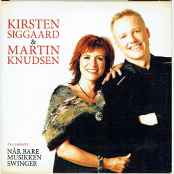 Kirsten Siggaard &amp; Martin Knudsen - Nr Bar Musikken Swinger