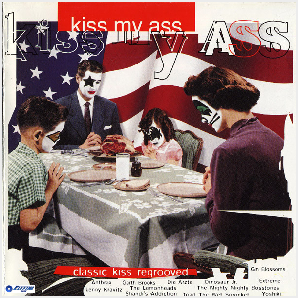 Kiss My Ass Classic Kiss Regrooved (1994)