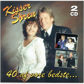 Kisser & S�ren - 40 Af Vores Bedste (2004)