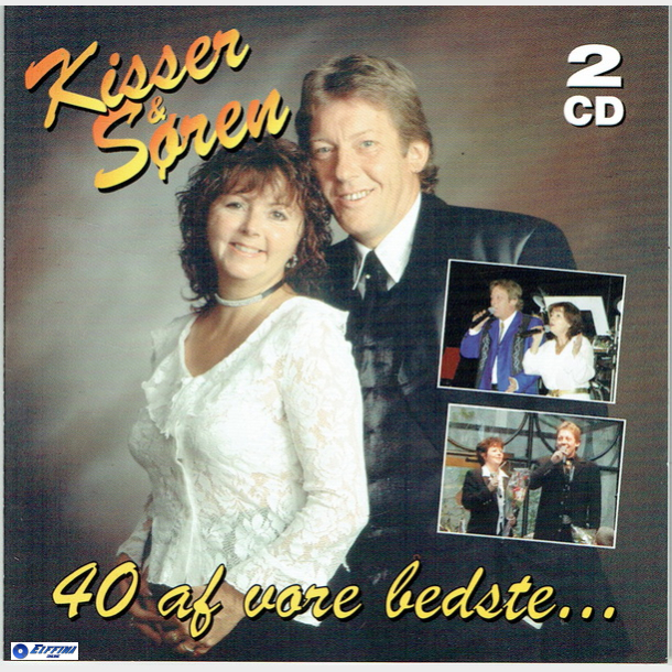 Kisser &amp; Sren - 40 Af Vores Bedste (2004)