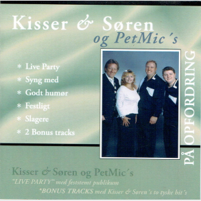 Kisser & S�ren & PetMic's - P� Opfordring (2008)