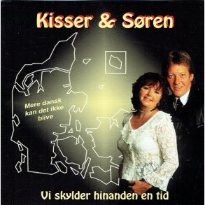 Kisser & S�ren - Vi SKylder Hinanden En Tid (2003)