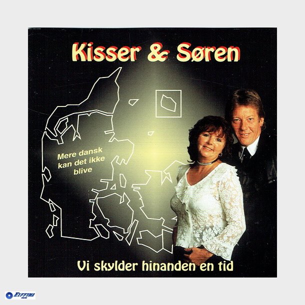 Kisser &amp; Sren - Vi SKylder Hinanden En Tid (2003)