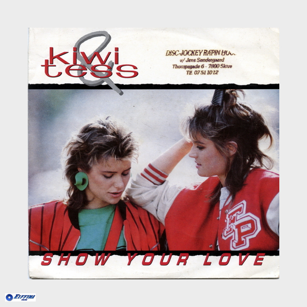 Kiwi &amp; Tess - Show Your Love (1988)