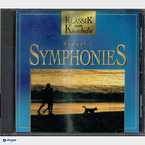Klassik Zum Kuscheln - The Romantic Symphonies