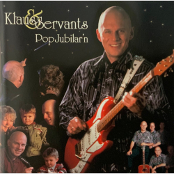 Klaus &amp; Servants - Popjubilar'n (2012)
