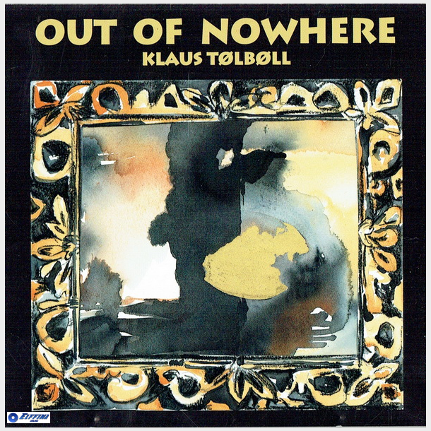 Klaus Tlbll - Out Of Nowhere